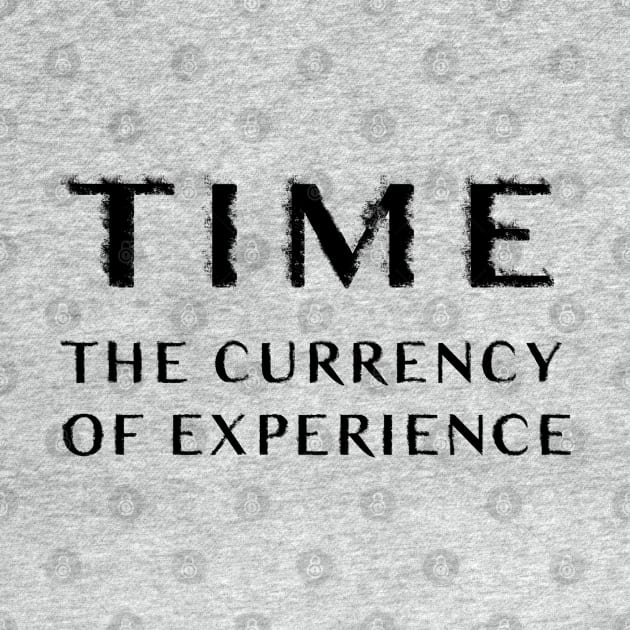 Time: The Currency of Experience by ZEFMAG